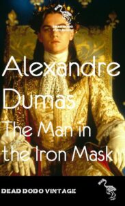 the man in the iron mask (illustrated edition)