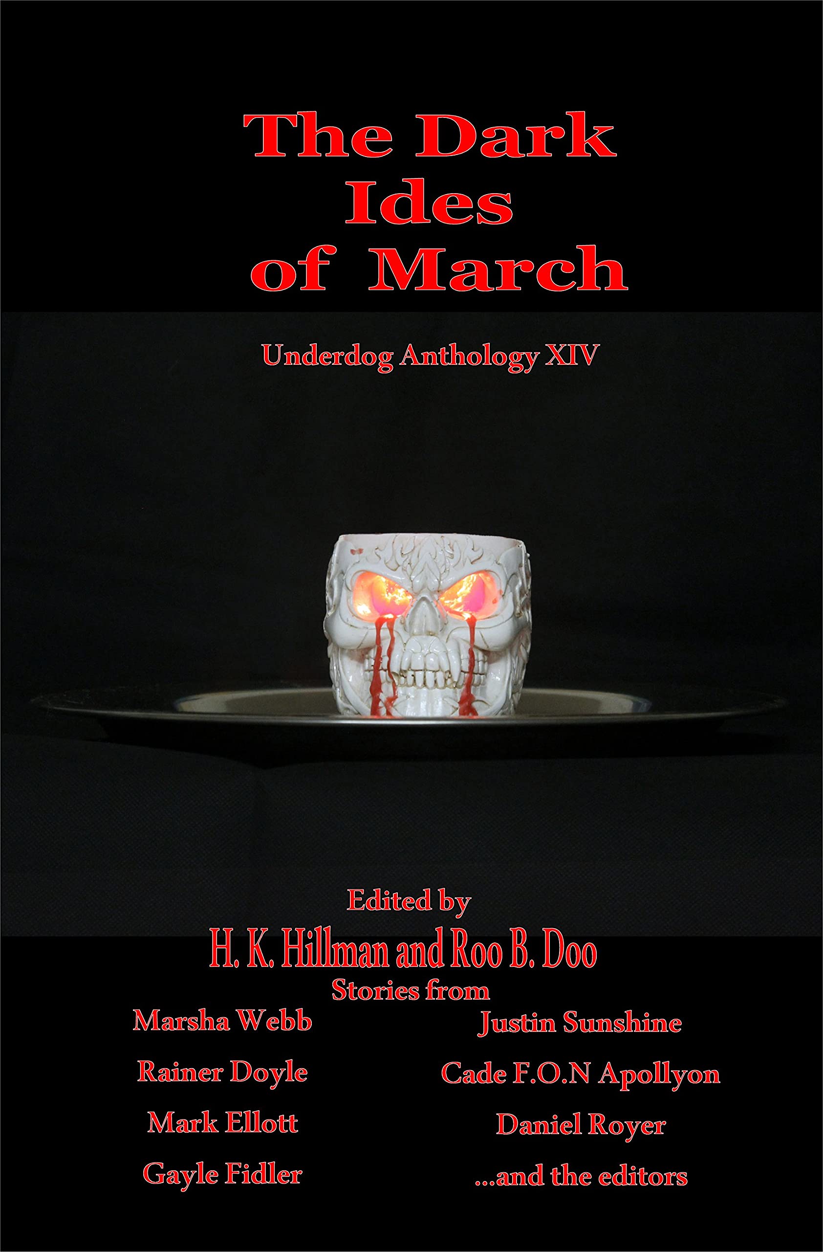 The Dark Ides of March: Underdog Anthology XIV