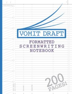 blank screenwriting notebook: write your own movies - 200 pages of pre-formatted script templates - 8.5" x 11" journal for ideas + notes in sidebars for writers of tv shows & films (vomit drafts)