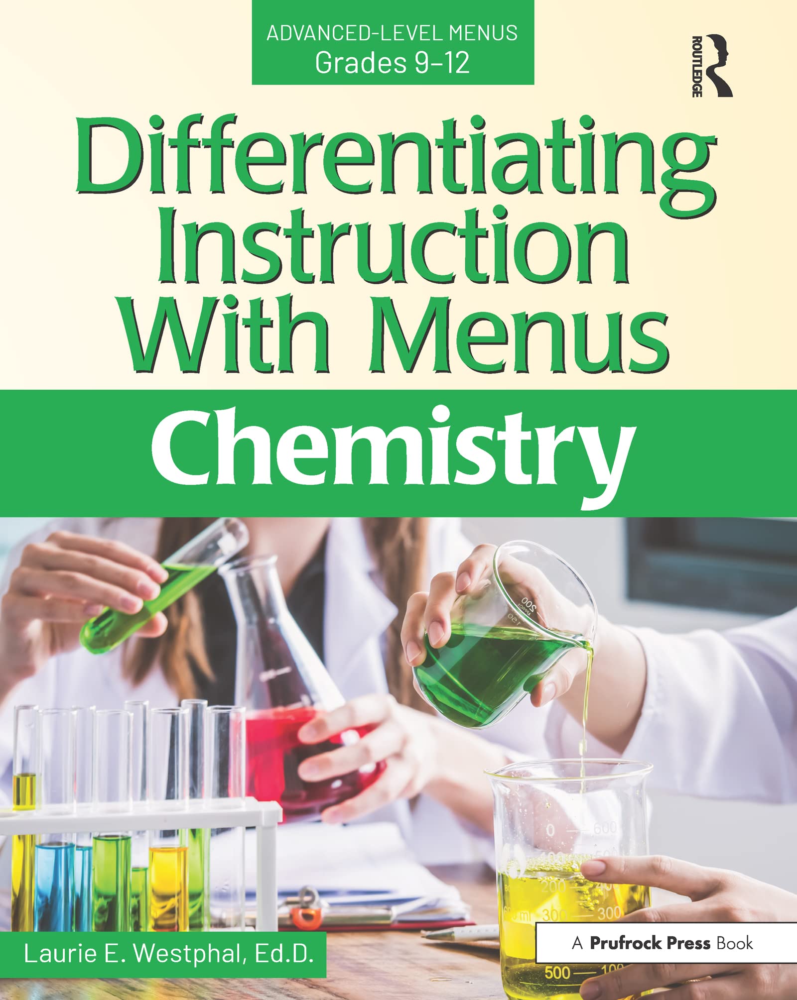 Differentiating Instruction With Menus: Chemistry (Grades 9-12)