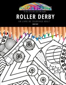 roller derby: un livre de coloriage adulte: un livre de coloriage génial roller derby pour adultes (french edition)