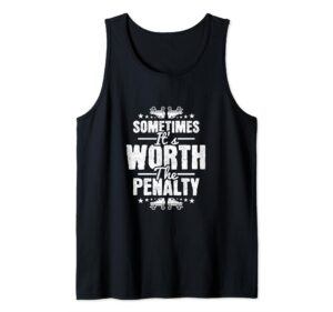 sometimes it's worth the penalty, roller derby tank top