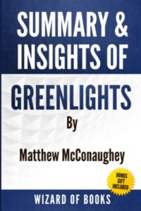 summary & insights of greenlights by matthew mcconaughey