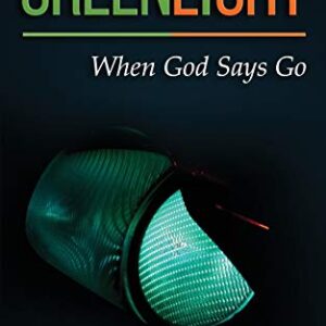 GreenLight: When God Says Go