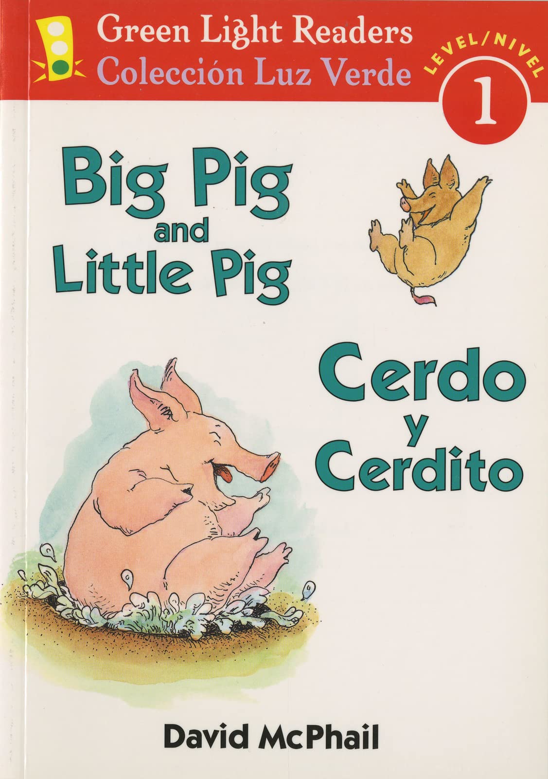 Big Pig and Little Pig/Cerdo y cerdito: Bilingual English-Spanish (Green Light Readers)