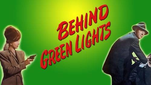 Behind Green Lights