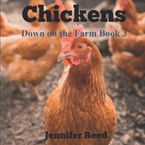 Chickens: Down on the Farm Series, Book 3