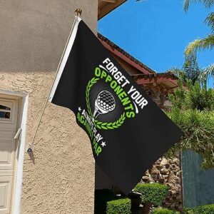 IMEEGIEN Forget Your Opponents Always Play Against Par Flag 3x5 Ft Double-Sided Outdoor Decoration Banner Durable Home Yard Flags Polyester Welcome Flag