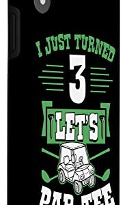 iPhone XR I Just Turned 3 Let's Par-Tee Golf Cart 3rd Birthday Party Case