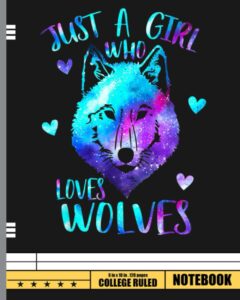 just a girl who loves wolves galaxy space wolf lover notebook: wolf composition notebook, wide ruled paper notebook journal | wolf cover | 120 pages, size 8" x 10"