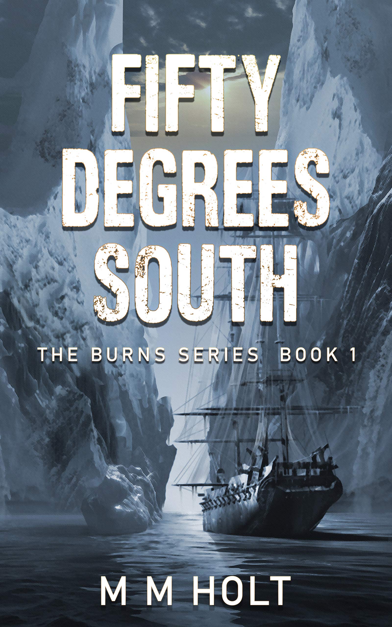 Fifty Degrees South: A first contact military science fiction adventure thriller (The Burns Series Book 1)