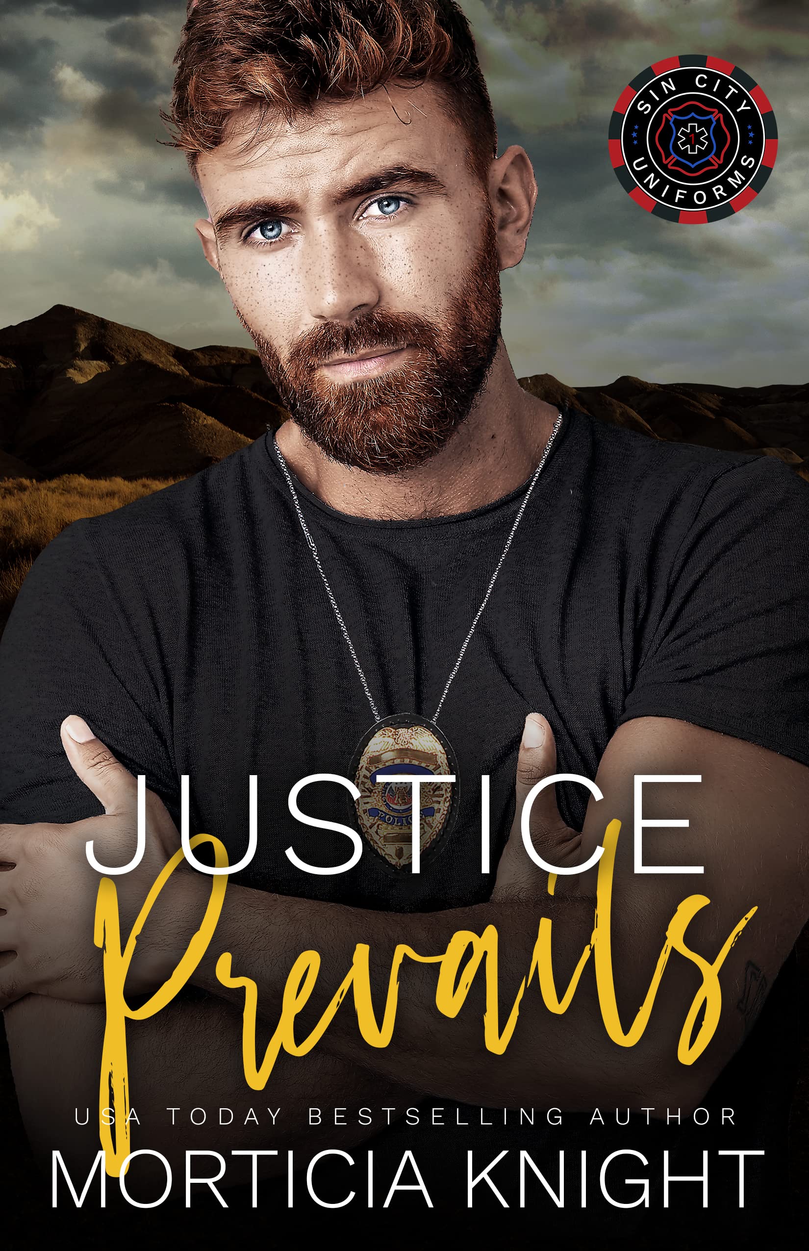 Justice Prevails: An MM Opposites Attract Romance (Sin City Uniforms Book 3)