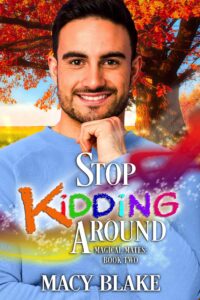 stop kidding around: an mm paranormal fated mates romance (magical mates book 2)