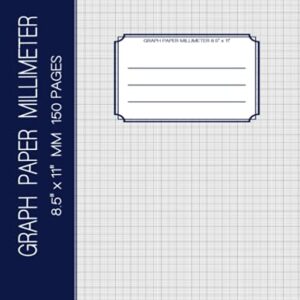 Graph Paper MIllimeter: Notebook 8.5" x 11" | Engineering & Math Graph Paper mm | 150 numbered Pages