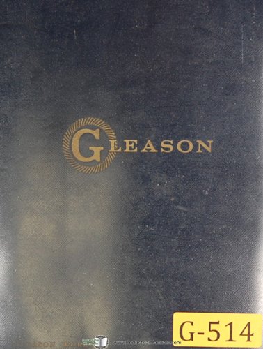 Gleason No. 17, Hypoid Lapper, Operations Manual