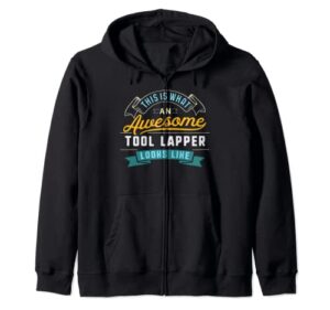 funny tool lapper shirt awesome job occupation graduation zip hoodie