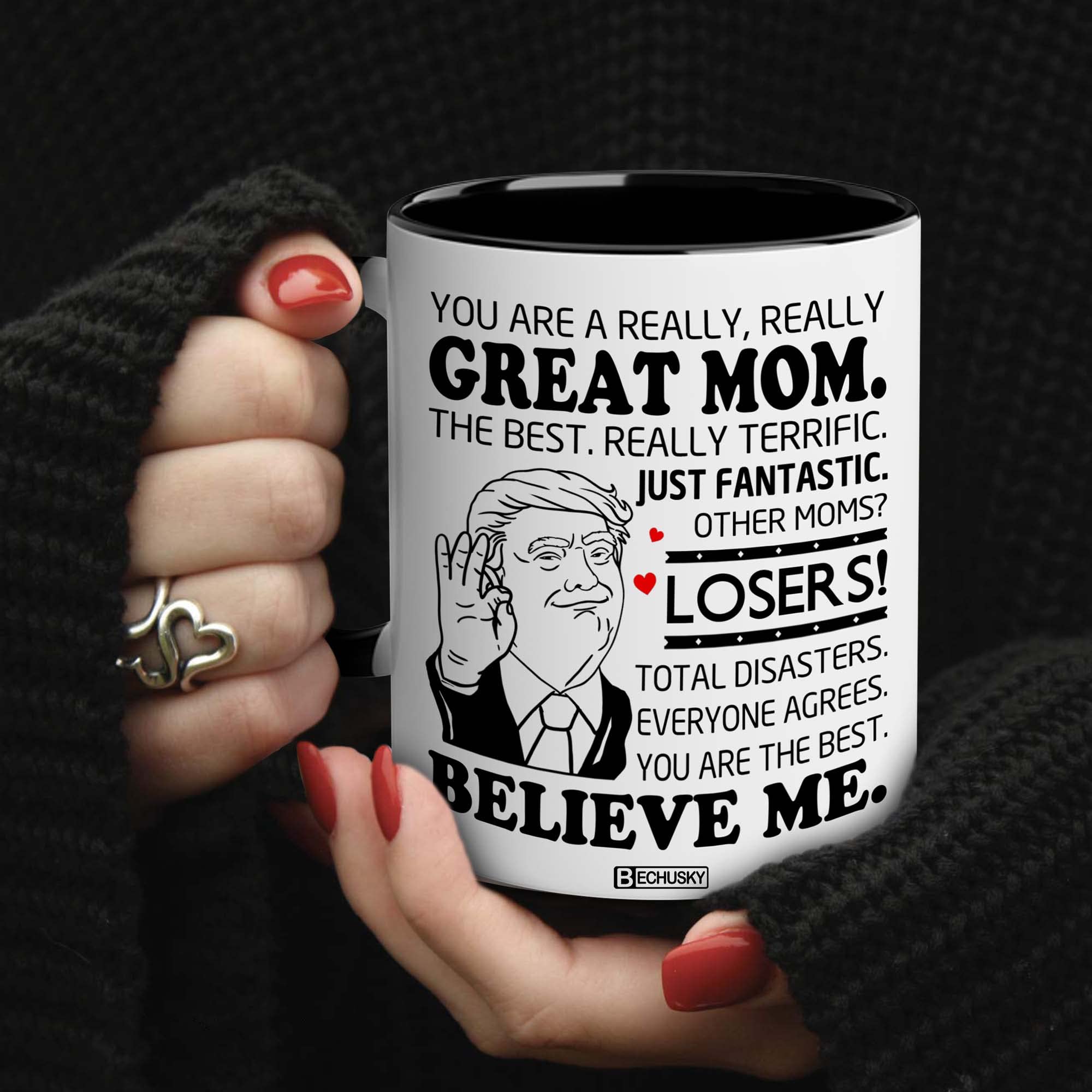 Mom Gifts Mug - Mothers Day Mug - Trump Mug You Are A Really Really Great Mom Coffee Mug Funny Mom Cup You Are The Best Mom Gift For Mom Mommy Mama From Daughter Son Husband Christmas Birthday