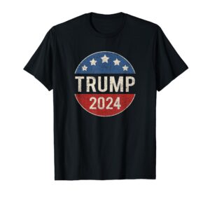 trump 2024 retro campaign button re elect president trump t-shirt