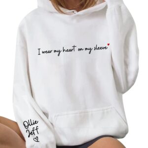 I Wear My Heart on My Sleeve Hoodie Kids Children Name on Sleeve, Custom Mom Hoodie, Mama Hoodie, Personalized Hoodie Mothers Day Birthday for Mom, Mama, Grandma, Women, Her.