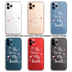 Case Charming Newly Engaged Future Mrs Phone Case Personalized for iPhone - Available in all Sizes - 15 14 Pro Max 13 mini 12 11 Xs Xr X 8 Plus 7 Se Clear Customizable Cover