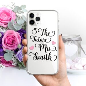 Case Charming Newly Engaged Future Mrs Phone Case Personalized for iPhone - Available in all Sizes - 15 14 Pro Max 13 mini 12 11 Xs Xr X 8 Plus 7 Se Clear Customizable Cover