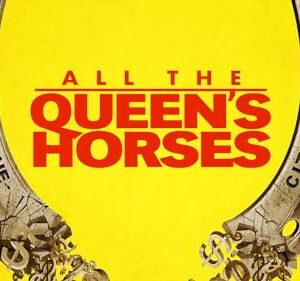 All the Queen's Horses