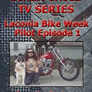 Biker Chicz TV Series: Laconia Bike Week (Pilot Episode 1)