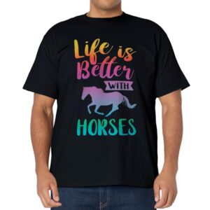 Cute Life Is Better With Horses Horseback Riding T-Shirt T-Shirt