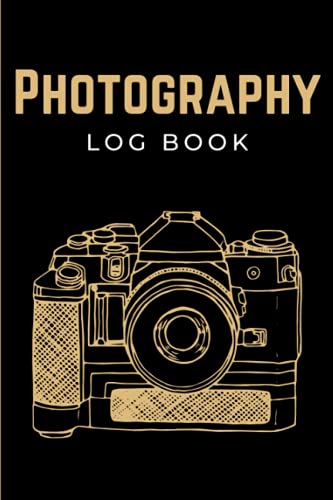 Photography Log Book: Photographers Journal Notebook | Photo Sessions Logbook | Photography Record Book to Keep Track of Camera Settings for Photoshoots | Unique Gifts for Photographers