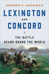 lexington and concord: the battle heard round the world