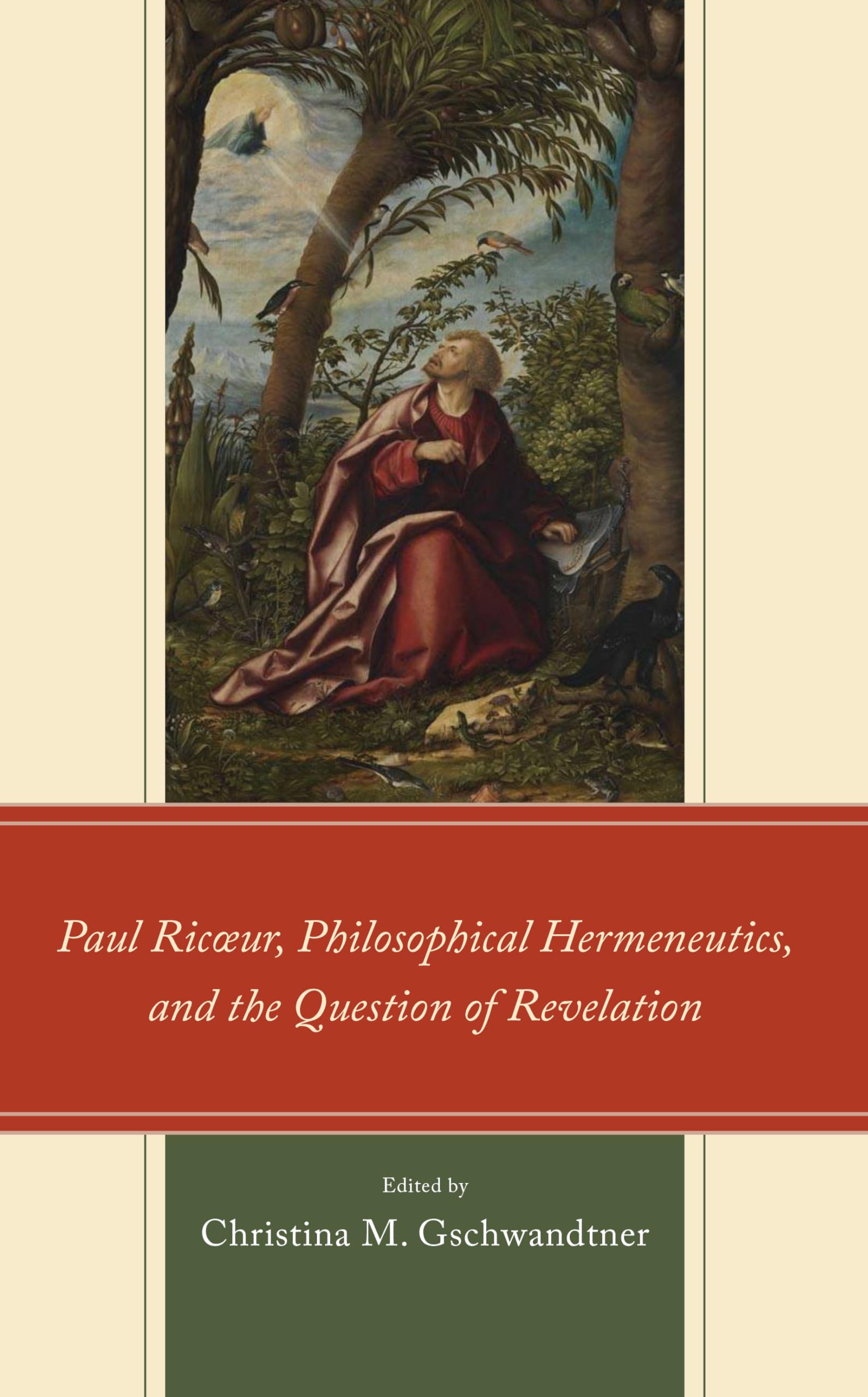 Paul Ricœur, Philosophical Hermeneutics, and the Question of Revelation (Studies in the Thought of Paul Ricoeur)