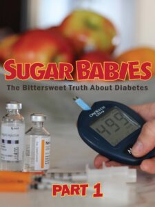 sugar babies: the bittersweet truth of diabetes part 1