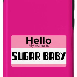 Galaxy S10+ Hello My Name Is Sugar Baby Quote On Sugar Baby Costume Case