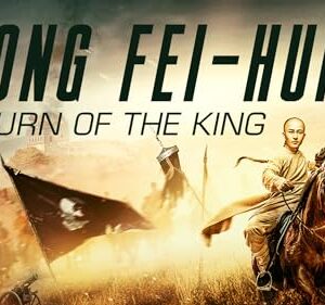 Wong Fei-hung: Return of the King