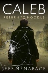 caleb: return to noodle (caleb lambert thriller book 3)