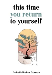 this time you return to yourself