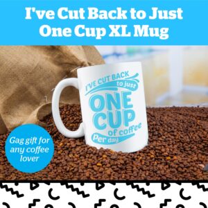 BigMouth Inc. Coffee Mug - “I've Cut Back to Just One Cup of Coffee per Day”, Giant-Sized Novelty Coffee Mug, 64 oz