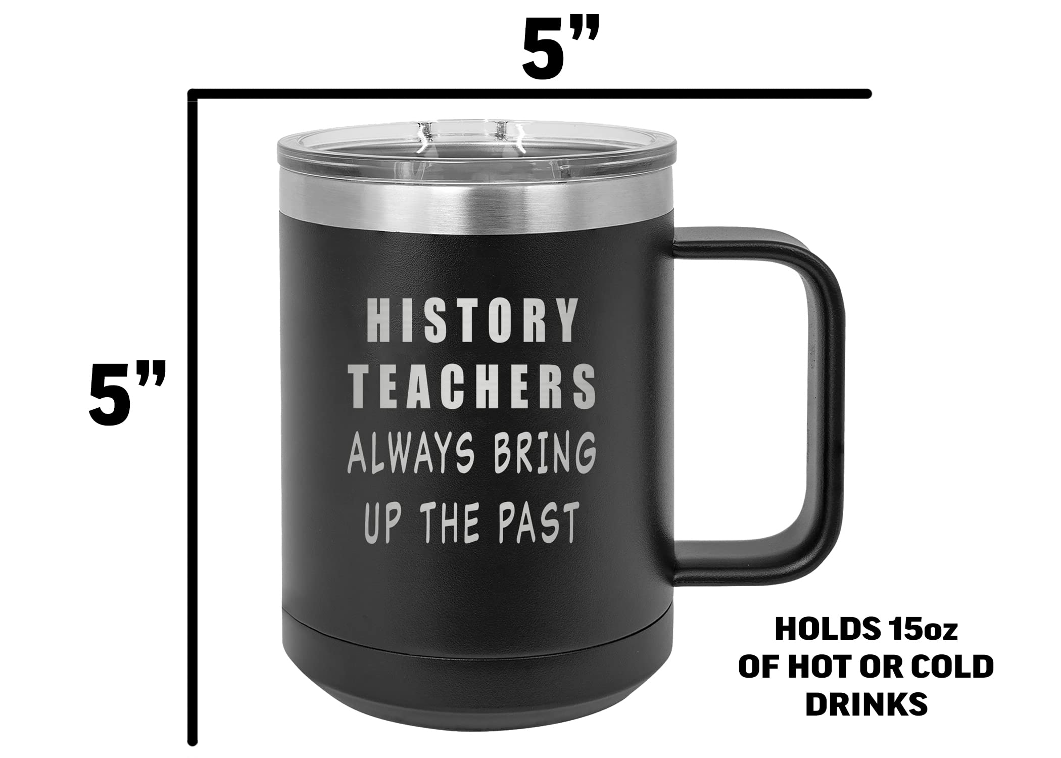 Rogue River Tactical Funny Teacher Student History Teacher Stainless Steel Coffee Mug Tumbler With Lid Novelty Cup Great Gift Idea For School Teacher