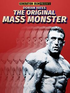 dorian yates: the original mass monster