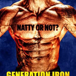 Generation Iron: Natty 4 Life