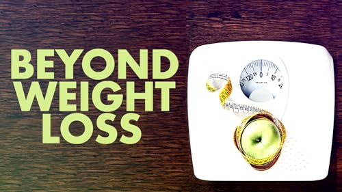 Beyond Weight Loss