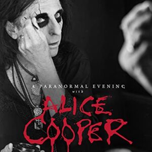 Alice Cooper: A Paranormal Evening At The Olympia Paris