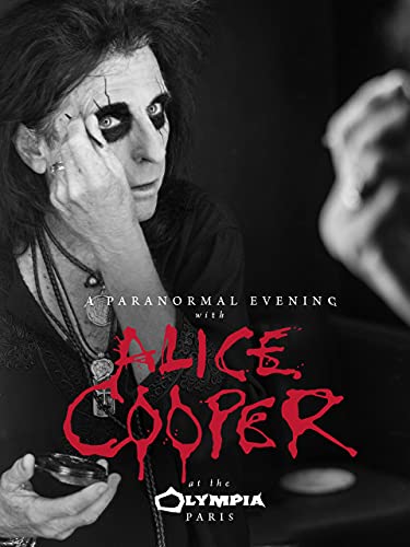 Alice Cooper: A Paranormal Evening At The Olympia Paris