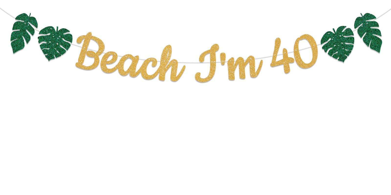 Beach I'm 40 Banner, Gold Glitter Summer 40th Birthday Decor, Beach Pool Party Decorations, Summer Tropical Beach Palm Leaves Decor, Happy 40th Birthday Decorations