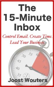 the 15-minute inbox: control email. create time. lead your business.