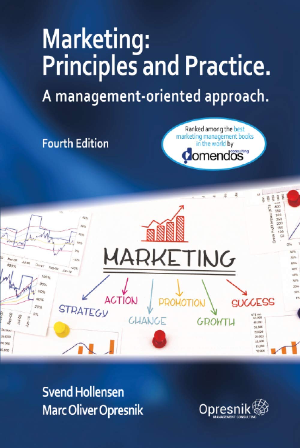 Marketing: Principles and Practice: A management-oriented approach (Opresnik Management Guides)