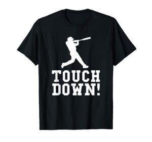 funny touchdown baseball football sports gift t-shirt