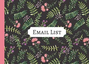 email list | guest book with space for collecting email addresses, name and comments, email log book: business mailing list book | art show exhibition | corporate email list | floral girl boss