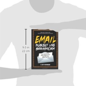 E-Mail Subject Line Brainstorm: 901 Field-Tested E-mail Subject Lines That Get Your E-mails Opened