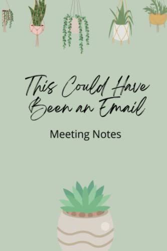 This Could Have Been an Email Meeting Notes Journal with Cute Succulent Design